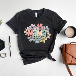 Mama Shirt, Mom T-shirt, Mom Outfit, Mother's Day Gift Shirt, Mama Sweatshirt, Mama Flower Shirt