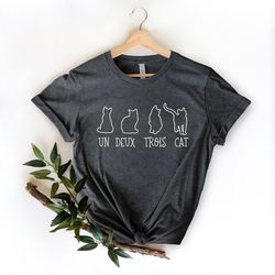 Un Deux Trois Cat Sweatshirt, French Cat Mom T-Shirt, New Cat Mom Gift, Cute Cat Sweater, Fur Mama Gift Tee