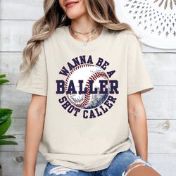 wanna be a baller t-shirt, baseball mama shirt, baseball player sweatshirt, baseball mom sweatshirt, trendy baseball mom
