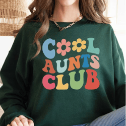 retro aunt sweatshirt, cool aunts club sweatshirt and hoodie, aunt gift, aunt birthday, sister gifts, auntie sweatshirt,