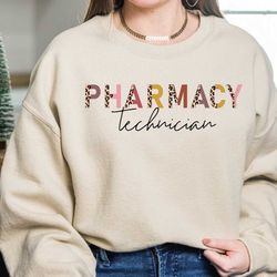 pharmacy tech sweatshirt, pharmacy technician hoodie, pharmacy tech gift idea, leopard print pharm tech crewneck ls166