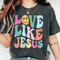 MR28102023114713lovelikejesusshirtretrojesustshirtchristiantshirtimage1jpg