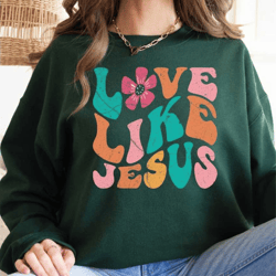 love like jesus sweatshirt for women, retro jesus crewneck, love like jesus hoodie, colorful jesus sweater, christian sw