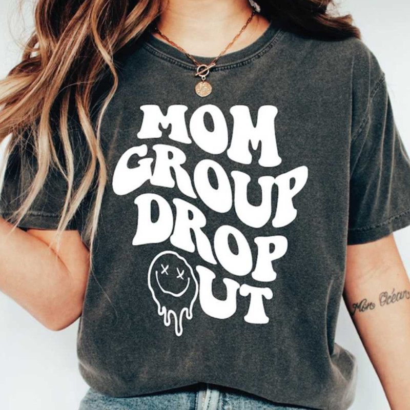 MR28102023114038antisocialmomshirtmomgroupdropoutcuteshirtformomsimage1jpg