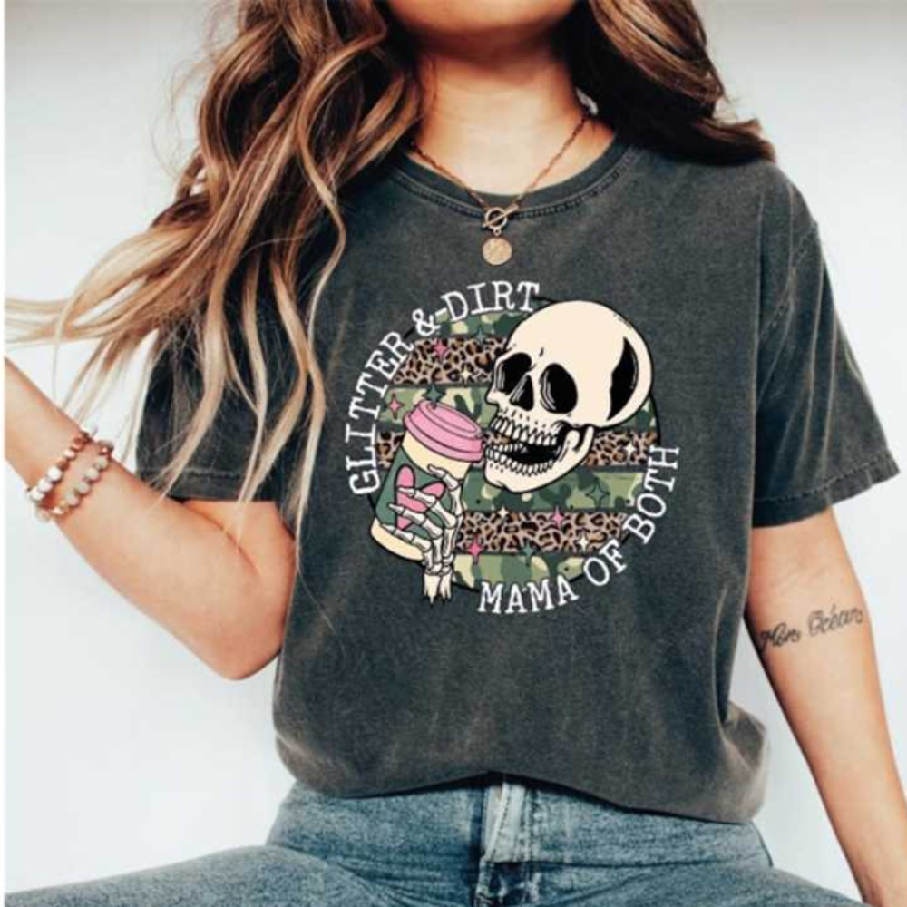 MR28102023113925glitteranddirtmomofbothshirtskullshirtformomfromimage1jpg