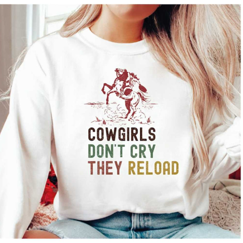 MR281020231198cowgirlsdontcrytheyreloadsweatshirtcowgirlsimage1jpg