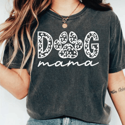 dog mom t-shirt, dog mama shirt, dog mom shirt, dog lover gift, dog shirt, pet lover shirt, dog owner shirt, mothers day