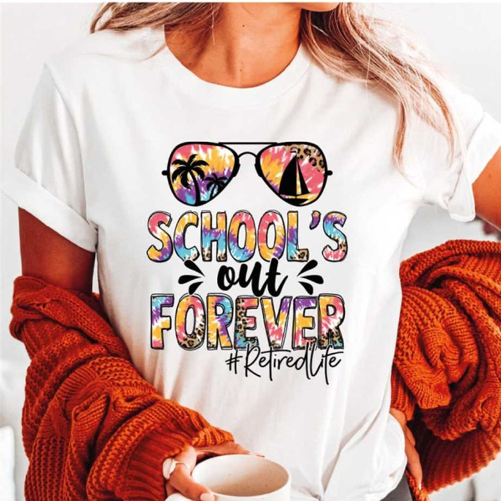 MR2810202391438schoolsoutforevershirtteacherretirementshirtimage1jpg