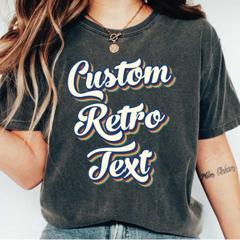 MR281020239611customshirtretrotextretrocustomtshirtpersonalizedimage1jpg