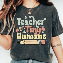 teacher of tiny humans shirt, retro teacher shirt, kindergarten teacher tshirt, preschool teacher gifts, ls412