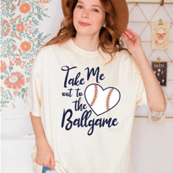 take me out to the ballgame comfort colors shirt, comfort colors baseball tee, game day shirt, baseball shirt, baseball