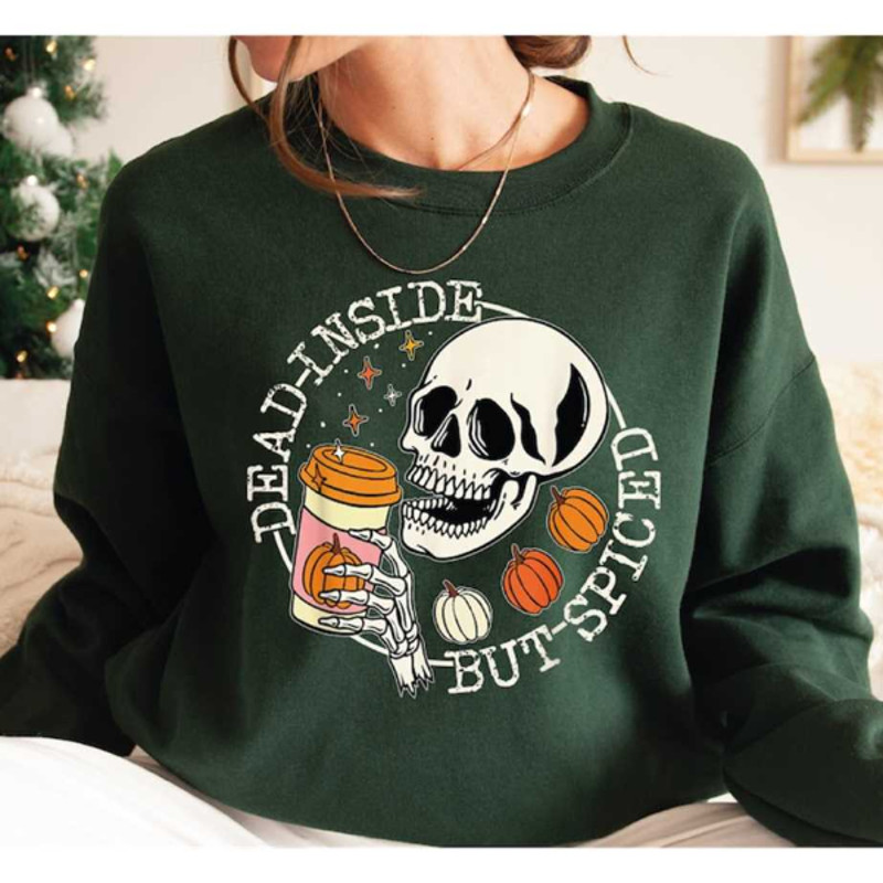 MR27102023143941deadinsidebutspicedsweatshirtfallpumpkinsweatshirtimage1jpg