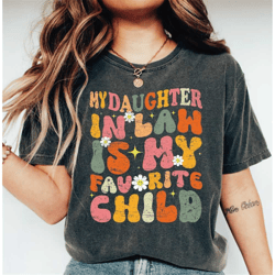 daughter in law comfort colors shirt, gift for mother in law, funny gift mothers day shirt, gift from daughter in law ls