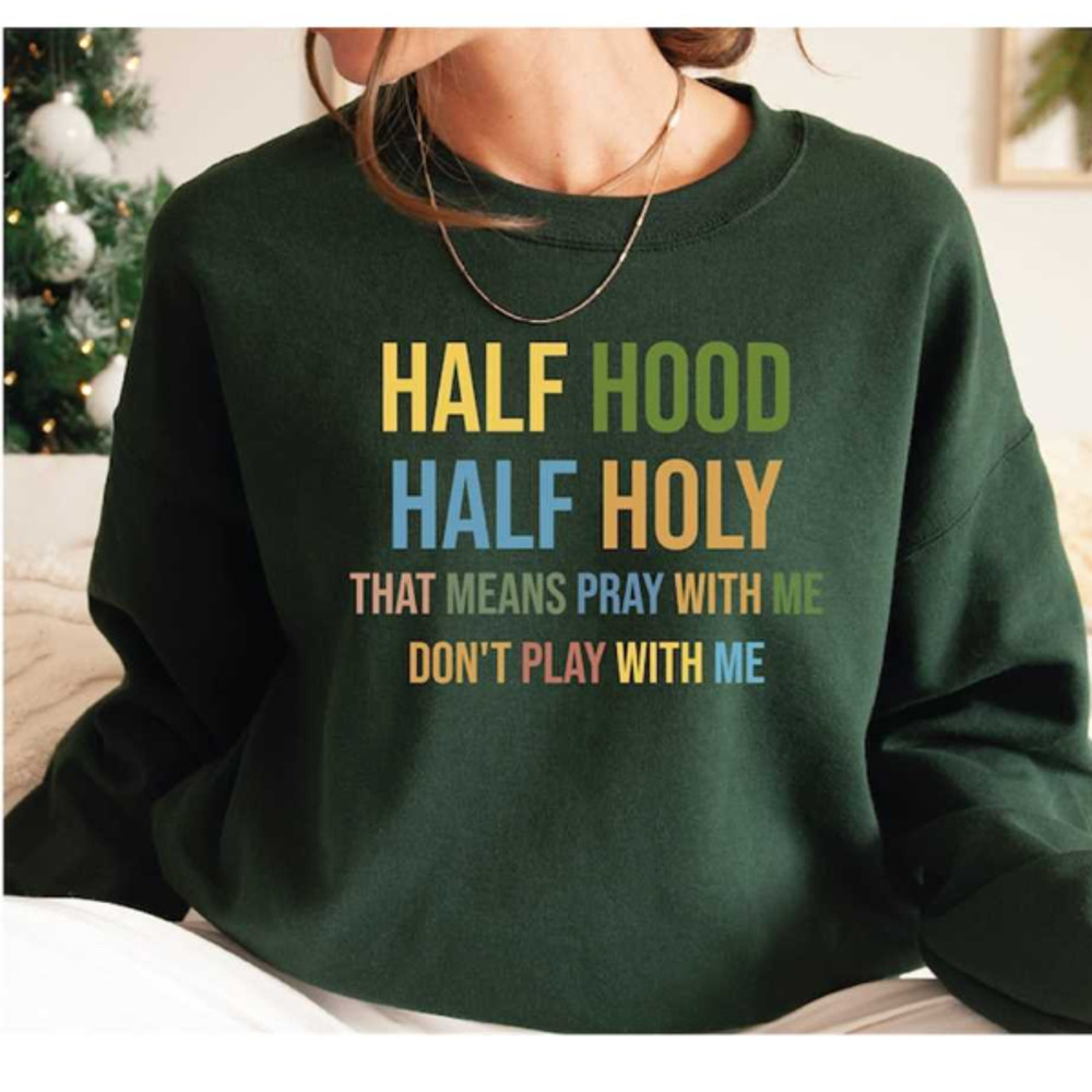 MR27102023142926halfhoodhalfholysweatshirtfunnyreligioussweatshirtimage1jpg
