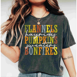 flannels hayrides bonfires sweaters pumpkins comfort colors shirt, fall comfort colors shirt, thanksgiving shirt, autumn