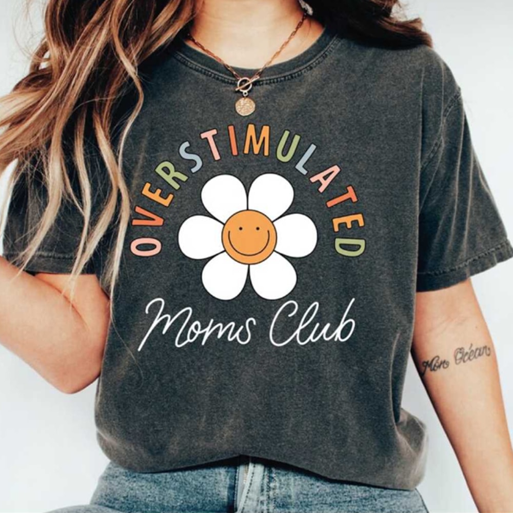 MR27102023115630overstimulatedmomsclubcomfortcolorsshirtmamacomfortimage1jpg