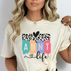 aunt life svg png, aunt svg, leopard aunt svg, auntie svg, colorful aunt, blessed aunt svg, mother's day svg, aunt shirt