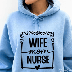 wife mom nurse svg png, nurse life svg, nurse svg, nurse mom svg, mom svg, mom life svg, mother's day svg, nurse shirt s