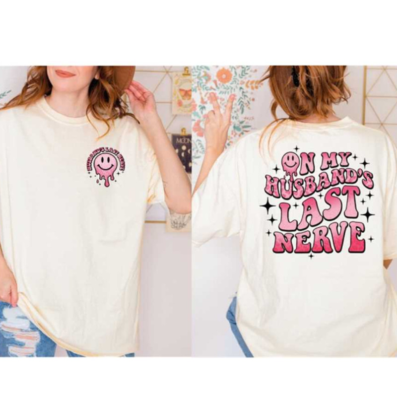 MR27102023111356comfortcolorsonmyhusbandslastnerveshirtfunnywifeimage1jpg