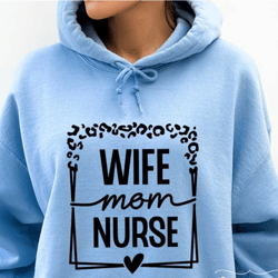 wife mom nurse svg png, nurse life svg, nurse svg, nurse mom svg, mom svg, mom life svg, mother's day svg, nurse shirt s