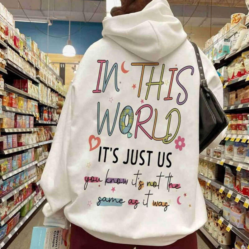 MR2442023154916inthisworlditsjustussweatshirtasitwashoodieimage1jpg