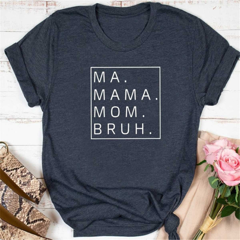 MR25420239358mamashirtmomshirtbruhshirtmothersdaygiftmamateeimage1jpg