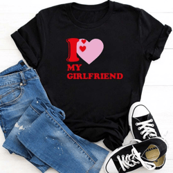 i love my girlfriend shirt, heart my girlfriend shirt, i heart my tee, girlfriend shirt, valentine day shirt