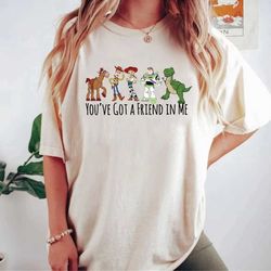 disney toy story comfort colors shirt, you've got friend in me toy story shirt, disney friends shirt, disneyworld shirt,