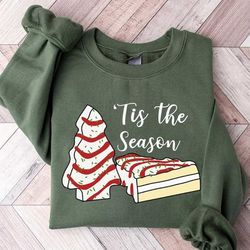 christmas tree cake sweatshirt, little debbie holiday cake sweatshirt, tis the season christmas tree sweatshirt, tree ca