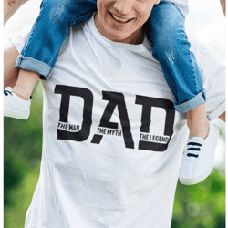 the man the myth the legend dad shirt, holiday gift for dad, fathers day gift, birthday gift for father, best dad tee, g