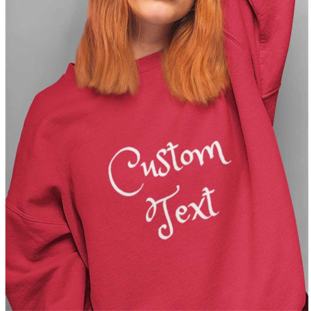 MR2842023123751customunisexsweatshirtcustomizedquotesweatshirtdesignimage1jpg