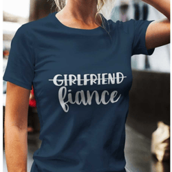 girlfriend fiancee shirt, engagement shirt, future mrs shirt, i said yes shirt, engagement gift shirt, fiance tees, bach