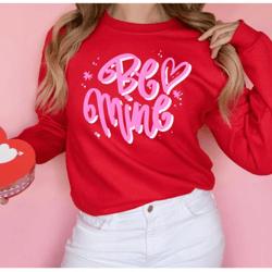 be mine valentines day woman sweatshirt, valentines day gift, gift shirts for woman, be mine sweatshirt, cute valentine