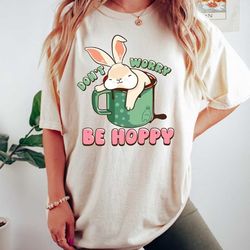 don't worry be hoppy shirt,women's easter shirt,easter gifts,long sleeve easter shirt,easter sweater,easter bunny shirt,