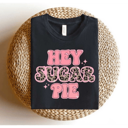 hey sugar pie shirt,leopard print valentines day tshirt,retro valentines day sweatshirt,gift for my valentine,womens val