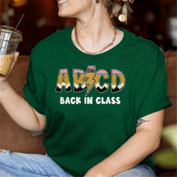 abcd teacher shirt, back in class shirt, cute teacher shirt, elementary shirt, back to school shirt, first day of school