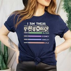 i am their father personalized shirt, fathers day shirt, dad shirt, star-war father shirt, custom shirt with lightsabers