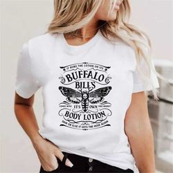 buffalo bill's body lotion, unisex t-shirt