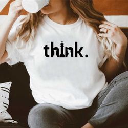 think t-shirt, think chess t-shirt, chess shirt, minimalist shirt, summer 2022 shirt, gambit t-shirt, mens, ladies, unis