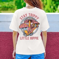 stay trippy little hippie shirt, mushroom shirt, boho tshirt, party costume hippy clothes bohemian clothing, print on th