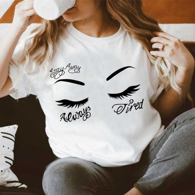 MR23102023152347alwaystiredshirtalwaystiredstayawaytshirteyebrowwhitejpg