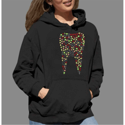 dentist tooth hooded sweatshirt, dental hygienist hooded sweatshirt, dental assistant tee, dental hooded sweatshirt for