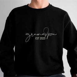grandpa est 2023 custom crewneck | new grandfather shirt | gift for him | pregnancy announcement | father's day | grandd