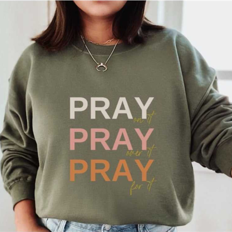 MR2410202374724christiansweatshirtprayonitsweatshirtprayoveritimage1jpg