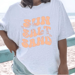 sun salt sand vacay t-shirt, funny summer shirt, trendy summer sweatshirt, girls trip shirt, matching vacation shirts, s