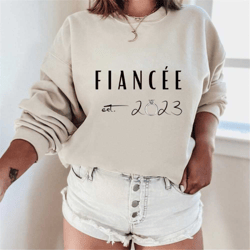 fiance sweatshirt, fiancee est 2023 shirt, engagement gift for her, future bride gift, future mrs tee, custom new engage