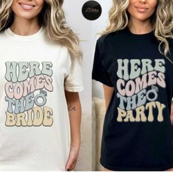 bachelorette party shirts for the bride, bridesmaid gifts, here comes the party tees, group party favor shirts, bridal p