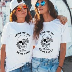 bachelorette party shirts, bride or die shirt halloween bachelorette shirt, till death do us party shirt bachelorette sh