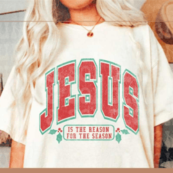 jesus the reason for the season, faith christmas png, png,retro christmas svg,png, faith png, digital download, sublimat