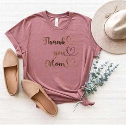 thank you mom shirt, heart mom shirt, three heart tee, mothers day shirt, mothers day gift, mama gift, mama shirt, mommy